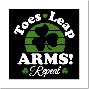 Toes, Leap ARMS! Repeat Posters and Art